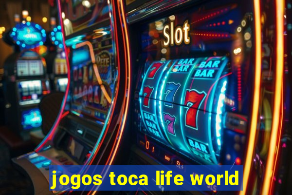 jogos toca life world